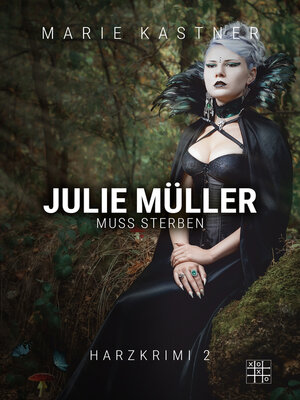 cover image of Julie Müller muss sterben